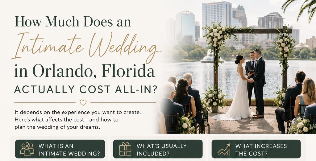 How Much Does an Intimate Wedding in Orlando, Florida Actually Cost All-In?